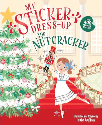 My Sticker Dress-Up: The Nutcracker: Fun Christmas Activity Book